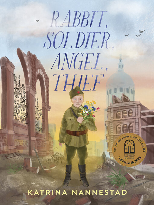 Title details for Rabbit, Soldier, Angel, Thief by Katrina Nannestad - Available
